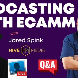 How to start Podcasting today with Ecamm Live with Jared Spink
